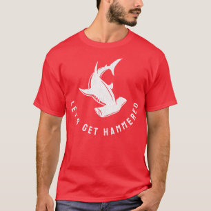 Lets Get Hammered vintage design T-Shirt