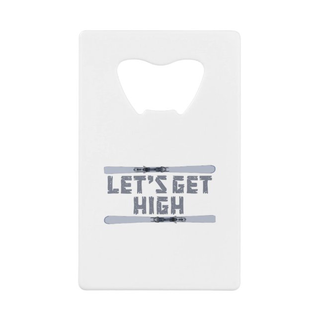 Let's Get High Ski (Front)