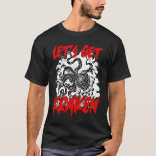 Let's Get Kraken Sea Squid Tentacles T-Shirt