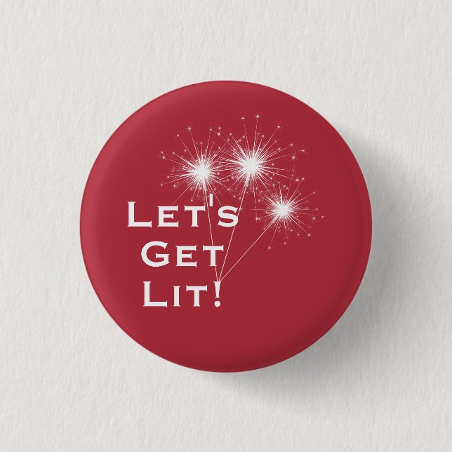 Let's Get Lit! 4th of July Button with Sparklers (Front)