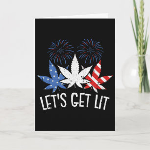 Lets Get Lit 4th Of July Weed American Flag Stoner Card
