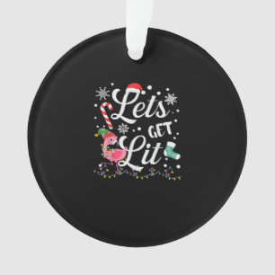 Let's Get Lit Adult Flamingo Funny Christmas Ornament