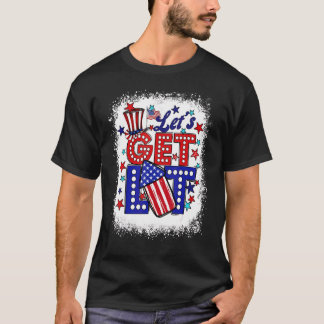 Let's Get Lit American Flag Fireworks 4th Of July  T-Shirt