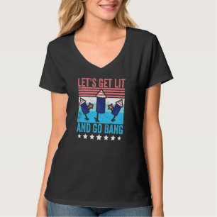 Let's Get Lit And Go Bang 4th Of July Vintage Fire T-Shirt