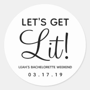 Let's Get Lit Bachelorette Party Favour Classic Ro Classic Round Sticker