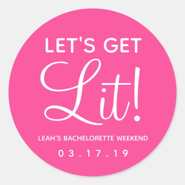 Let's Get Lit Bachelorette Party Favour Classic Round Sticker (Front)