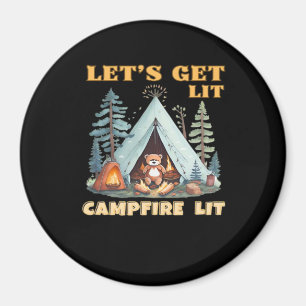 Let's Get Lit. Campfire Lit. Camping Quotes Classi Magnet