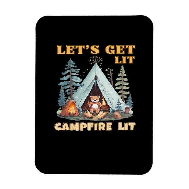 Let's Get Lit. Campfire Lit. Camping Quotes Classi Magnet (Vertical)