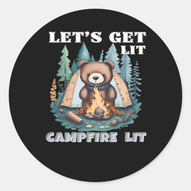 Let's Get Lit. Campfire Lit Classic Round Sticker (Front)