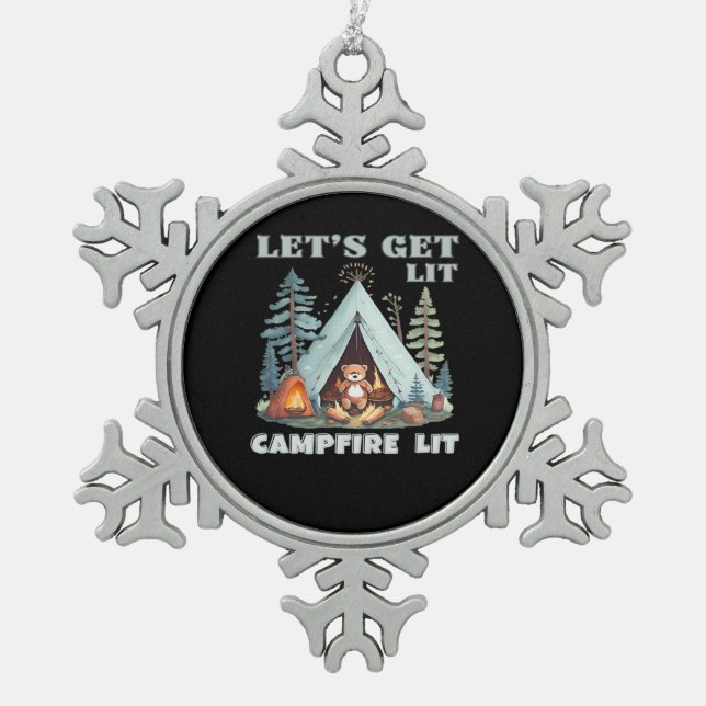 Let's Get Lit. Campfire Lit. Vibe Camping Classic Snowflake Pewter Christmas Ornament (Front)