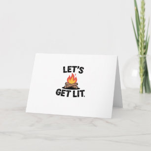 Let's Get Lit - Campfire Vibes - Camping Adventure Card