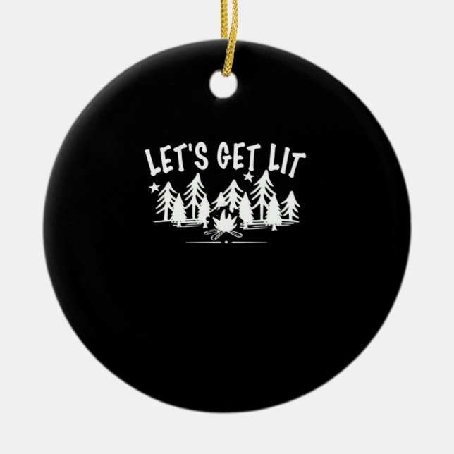 Let's Get Lit - Camping Quote - White Text Classic Ceramic Tree Decoration (Front)
