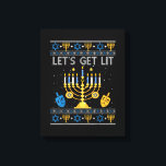 Let's Get Lit Chanukah Hanukkah Funny Christmas Ug Canvas Print<br><div class="desc">This is a great gift for your family,  friends during Hanukkah holiday. They will be happy to receive this gift from you during Hanukkah holiday.</div>