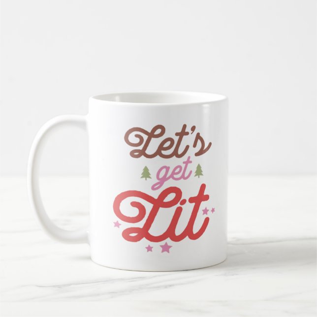 Let's Get Lit, Christmas  Coffee Mug (Left)