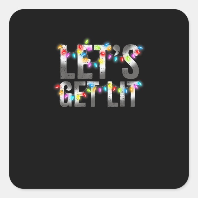 Let's Get Lit, Christmas Drinking, Christmas Light Square Sticker (Front)