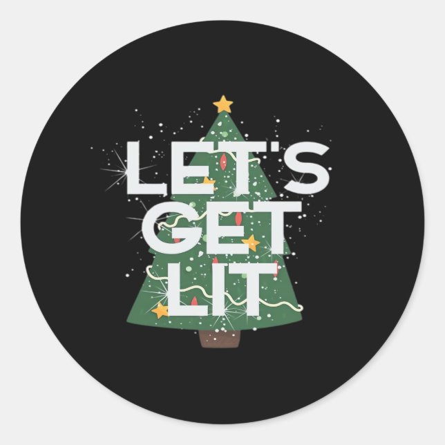 Let's Get Lit - Christmas Idea Essential Classic Round Sticker (Front)