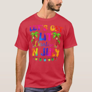 Let's Get Lit Christmas In July  Santa Hat Xmas Tr T-Shirt