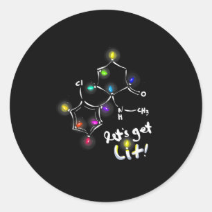 Let's Get Lit Christmas Ketamine Classic Round Sticker