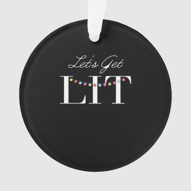 Let's Get Lit Christmas Lights Classic Ornament (Front)