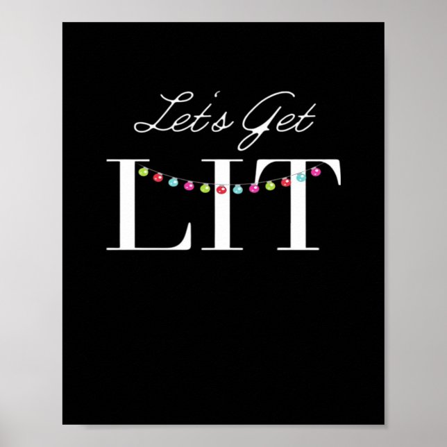 Let's Get Lit Christmas Lights Classic Poster (Front)