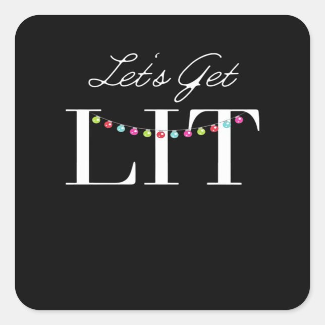 Let's Get Lit Christmas Lights Classic Square Sticker (Front)