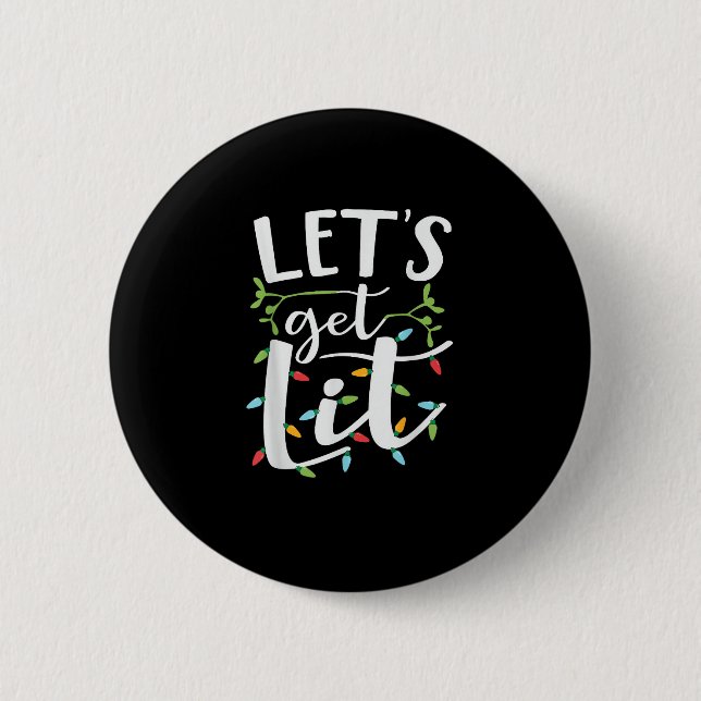 Let's Get Lit Christmas Lights Creative Classic 6 Cm Round Badge (Front)