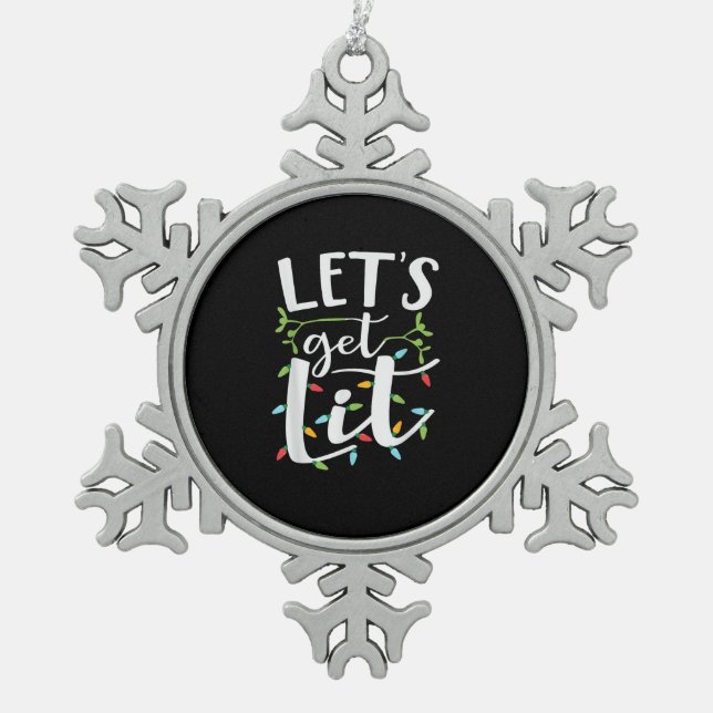 Let's Get Lit Christmas Lights Creative Classic Snowflake Pewter Christmas Ornament (Front)