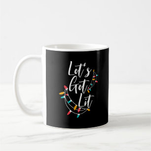 Let's Get Lit Christmas Lights Day Happy Holidays Coffee Mug