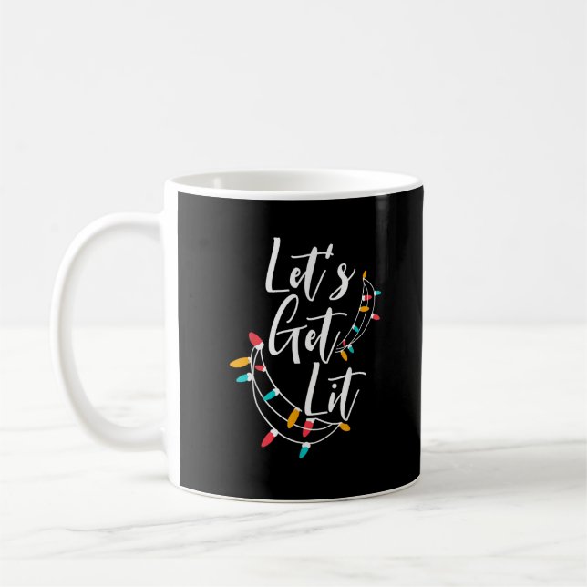 Let's Get Lit Christmas Lights Day Happy Holidays Coffee Mug (Left)