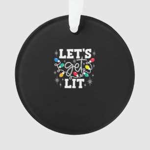 Let's Get Lit Christmas Lights Funny Retro Ornament