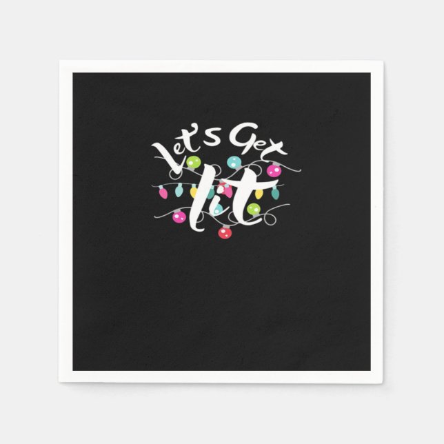 Let's Get Lit, Christmas Lights - Getting Lit At C Napkin (Front)