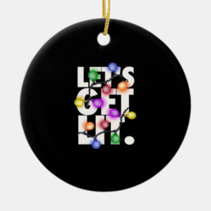 Let's Get Lit Christmas Outfit Classic Ceramic Tree Decoration