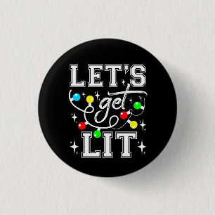 Let's Get Lit Christmas Party Funny - Xmas Light 3 Cm Round Badge