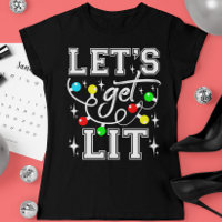 Let's Get Lit Christmas Party Funny - Xmas Light