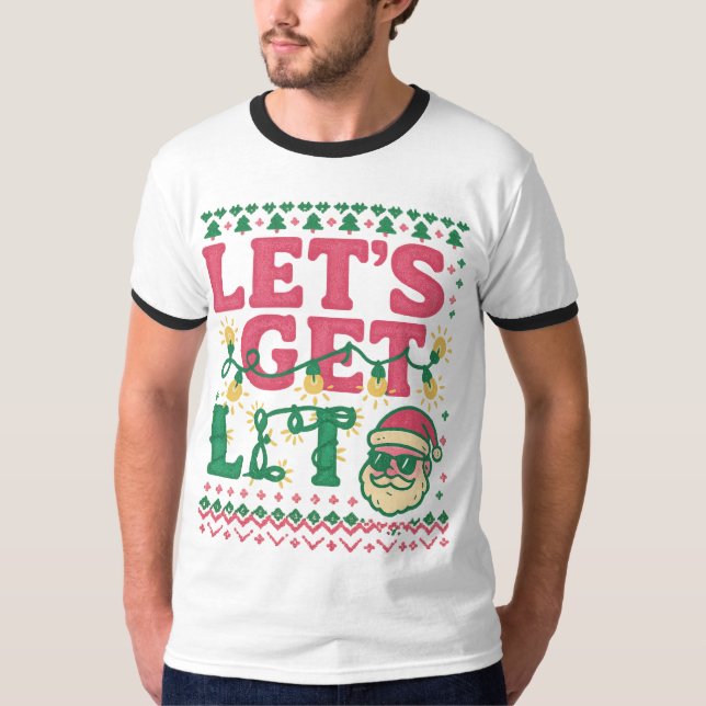 Let's Get Lit Christmas Shirt • Funny Ugly Sweater (Front)