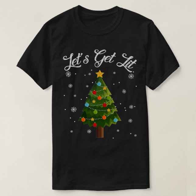 Let's Get Lit Christmas Tree Funny Drinking Gift  T-Shirt (Design Front)