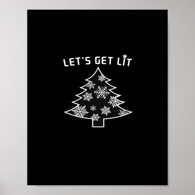 Let's Get Lit Christmas Tree Holiday Lights Essent Poster (Front)
