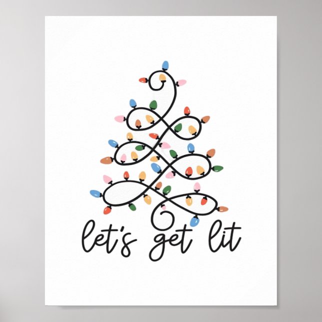 Let's Get Lit Christmas Tree Lights Classic Poster (Front)