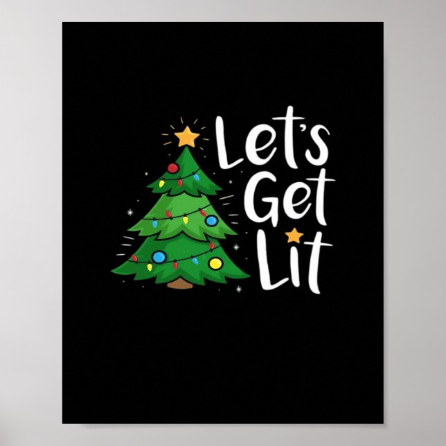 Let's Get Lit Christmas Tree Lights Funny Classic Poster (Front)