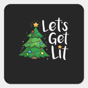 Let's Get Lit Christmas Tree Lights Funny Classic Square Sticker