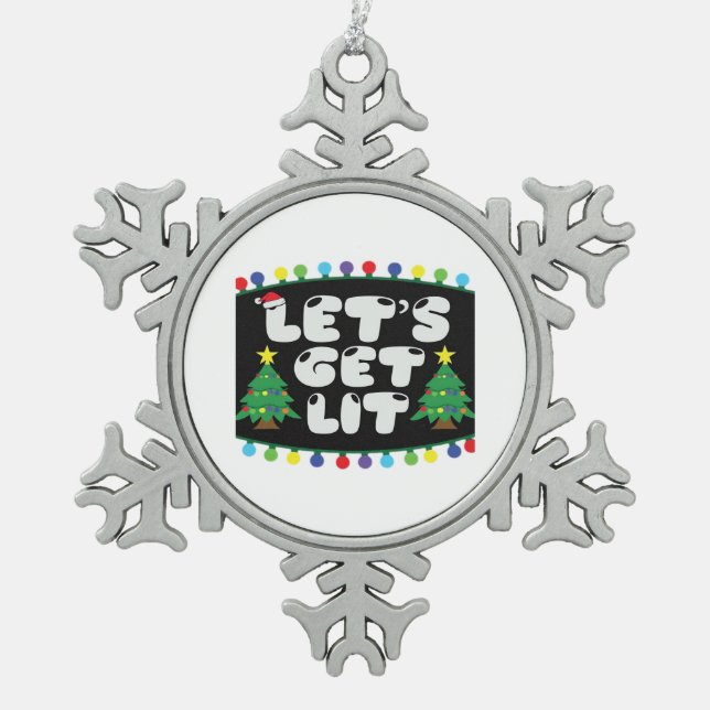 Let's Get Lit Christmas Tree Merry Funny Jokes Sat Snowflake Pewter Christmas Ornament (Front)