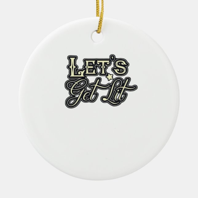 Let's Get Lit Classic Creative Casual Ceramic Tree Decoration (Front)