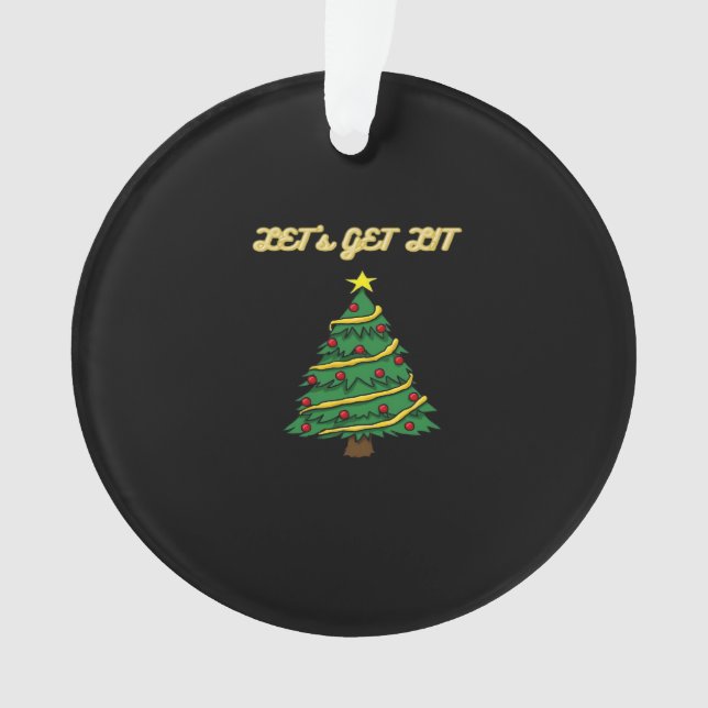 Let's Get Lit Classic Funny Style Ornament (Front)