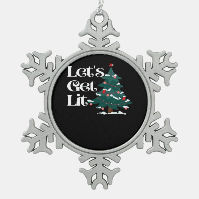 Let's Get Lit Classic Snowflake Pewter Christmas Ornament (Front)