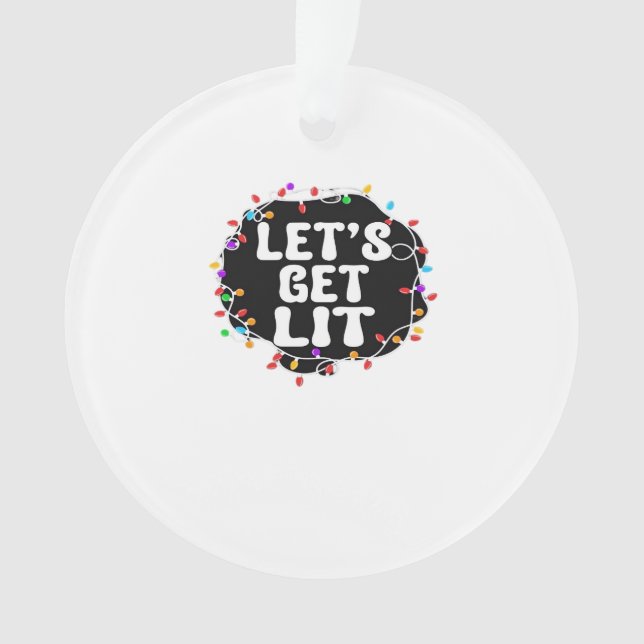 Let's Get Lit Classic Vintage Style Ornament (Front)
