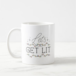 Let's Get Lit Coffee Mug