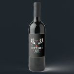 Let's Get Lit Cool Christmas Wine Label<br><div class="desc">Let's Get Lit Cool Christmas: A trendy and modern holiday pun design. Perfect for stylish Christmas outfits. Cool,  bold,  and festive.</div>