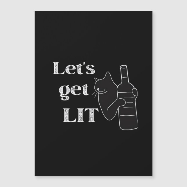 Let's Get Lit. Drinking Cat Classic (Front)