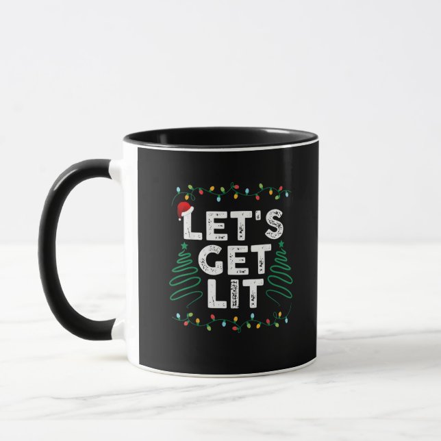 Let's Get Lit Drinking Funny Christmas Gift Mug (Left)