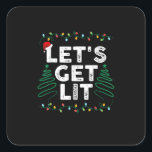 Let's Get Lit Drinking Funny Christmas Gift Square Sticker<br><div class="desc">Let's Get Lit Drinking Funny Christmas Gift: A playful design celebrating drinking during the holidays. Perfect as a funny Christmas gift. Lighthearted,  festive,  and bold.</div>